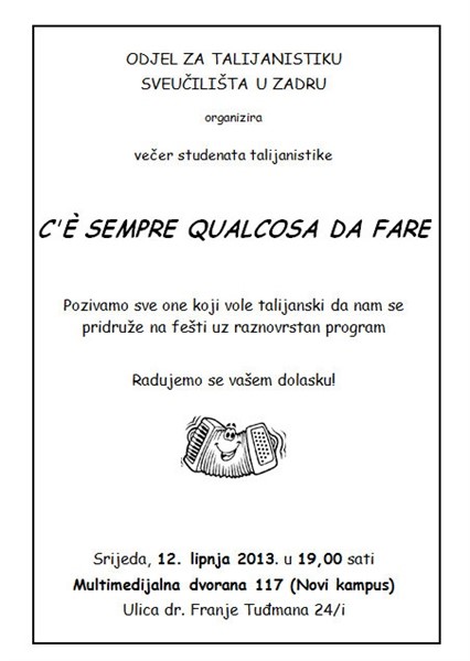 C'e' sempre qualcosa da fare